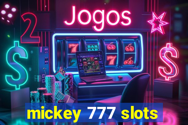 mickey 777 slots